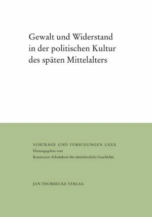 Kintzinger, Martin • Rexroth, Frank • Rogge, Jörg (ed.), Gewalt und Widerstand in der politischen Kultur des späten Mittelalters (Vorträge und Forschungen 80), Ostfildern 2015.
