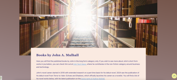 Feature image set to part screen width of my in development Author Mulhall site Books by John A Mulhall page. Its a listing of information about his novel long form work in progress and also his publications.