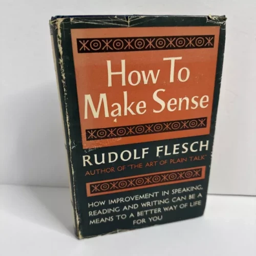 Picture of a worn old hardcover called "How to Make Sense" by Rudolf Flesch.